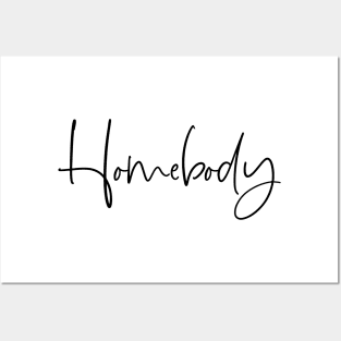 Homebody Posters and Art